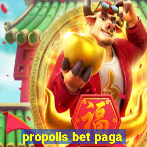 propolis bet paga